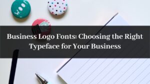 right typeface for your business logo
